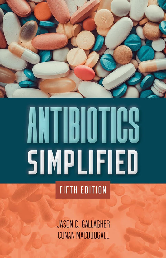 Antibiotics Simplified 5th Edition ISBN 978-1284250060