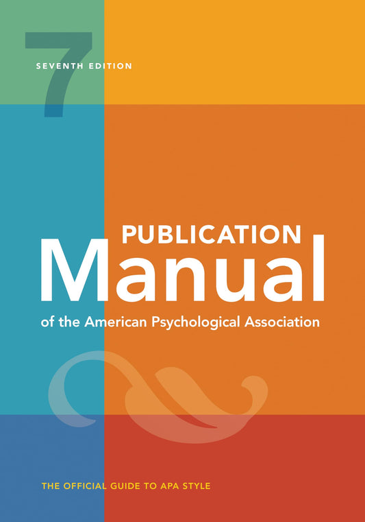 Publication Manual (OFFICIAL) 7th Edition of the American Psychological Association Seventh Edition ISBN: 9781433832178