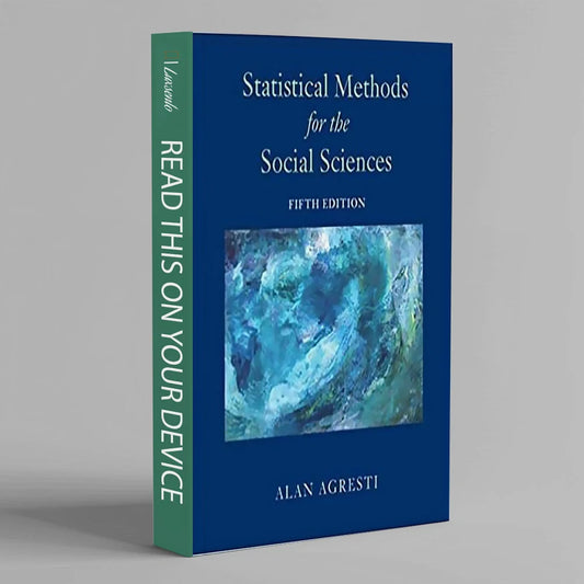 Statistical Methods for the Social Sciences 5th Edition ISBN: 9780134507101